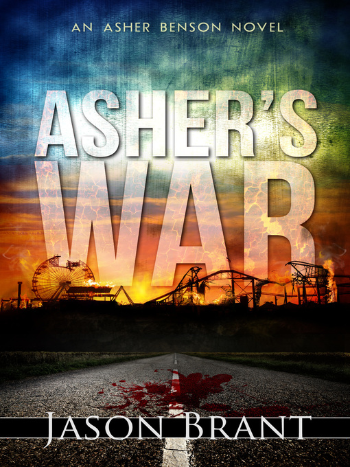 Title details for Asher's War (Asher Benson #3) by Jason Brant - Available